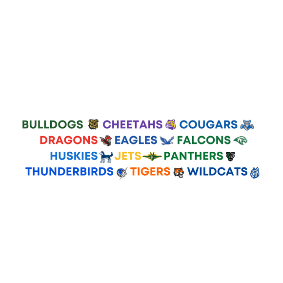 SUBLIMATION- All Schools and Mascots--Choose which ones you want to be in color!