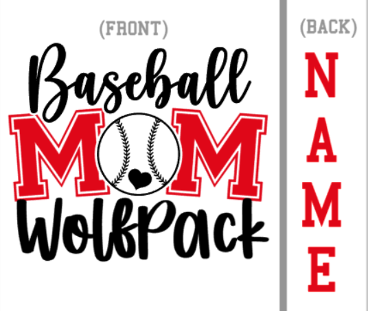 Baseball Mom, Name on back- Wolfpack